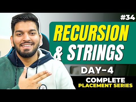 Lecture34: Recursion with Strings | Day-4 | 10 Day Recursion Challenge