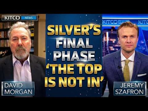 Silver’s Final Phase: Why $100 Was Only the Beginning | David Morgan