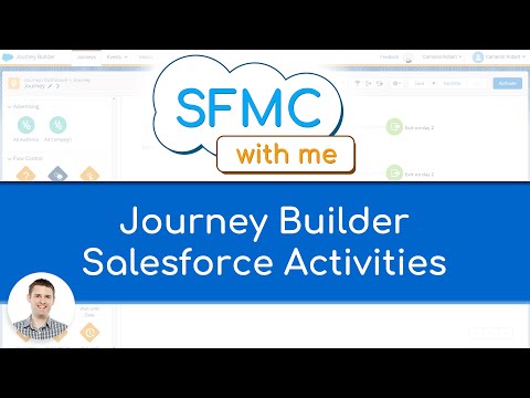 Journey Builder Salesforce Activities in Marketing Cloud - SFMC with me - 004