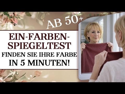 Dieser Test zeigt, welche Farben Sie älter wirken lassen – in 5 Minuten vor dem Spiegel