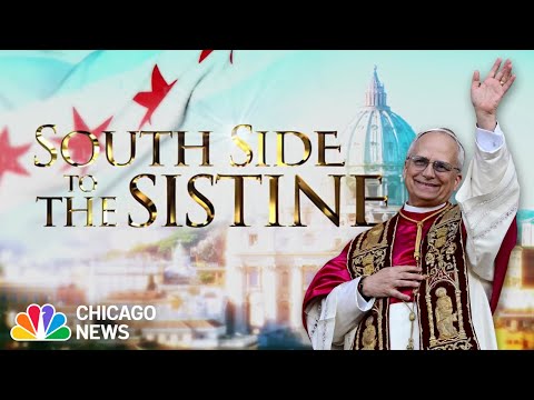 South Side to the Sistine: A look at Pope Leo XIV's path to the papacy