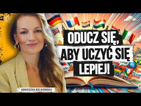 Zapomnij czego uczono cię w szkole! Sprawdź jak uczyć się mądrzej, nie ciężej. Agnieszka Bolikowska
