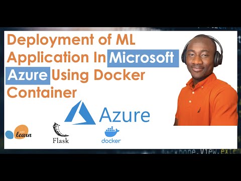 Part 2 - Deployment of ML Application In Microsoft Azure Cloud Using Docker Container Approach