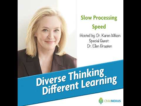 Ep. 61: Slow Processing Speed with Dr. Ellen Braaten