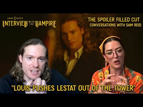 The Spoiler Cut: Outtakes from the Sam Reid Interview