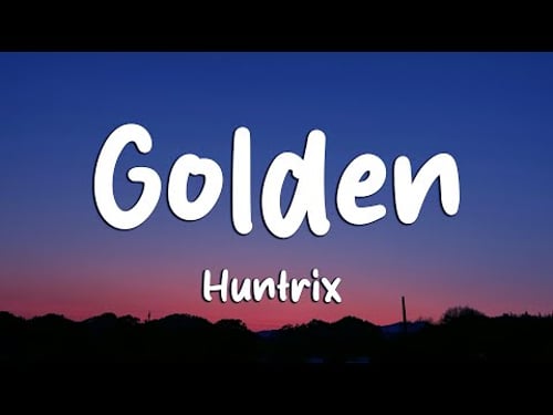 Huntrix - Golden (Lyrics) KPop Demon Hunters (Loop Video)