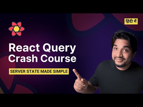 React Query Tutorial in Hindi: Master Data Fetching in Minutes | Crash Course 2023