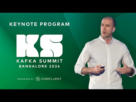 Kafka Summit Bangalore 2024 Keynote | Jay Kreps, Co-founder & CEO, Confluent