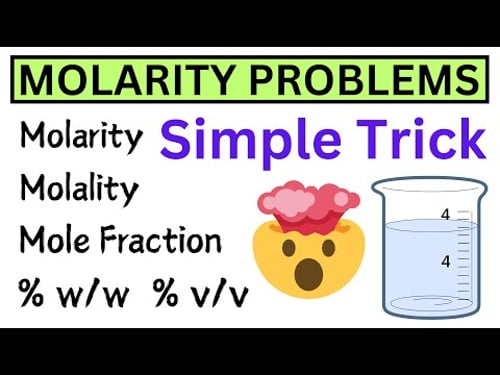 Molarity, Molality, Mole Fraction, %w/w, %v/v, %w/v - Solution Concentration Solved Problems