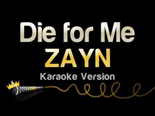 ZAYN - Die For Me (Karaoke Version)