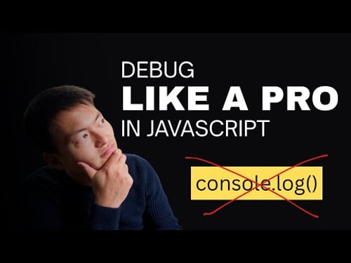 Debug like a pro in JavaScript