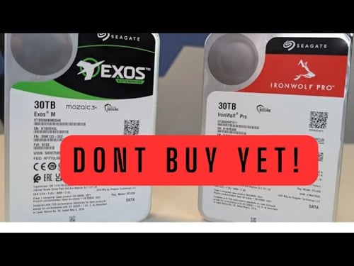 Seagate 30TB released! 7 Reasons Why You Should NOT Buy them (Yet!)