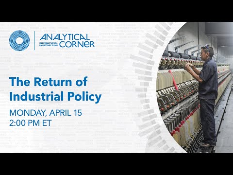 The Return of Industrial Policy