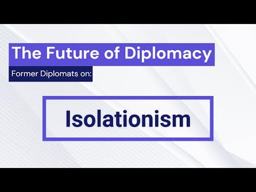 Isolationism - The Future of Diplomacy