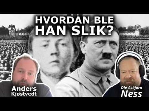 HistorieNESS: Hitler Del 1 – Den unge mannen