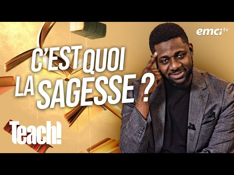 Comprends-tu le sens de la sagesse ? - Teach! - Athoms Mbuma