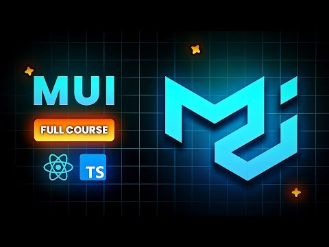 Material UI (MUI) Complete Course: Master React’s Most Popular UI Library