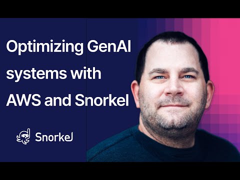 Optimizing GenAI systems with AWS and Snorkel