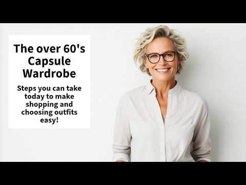 EASY Steps to Create a Perfect Capsule Wardrobe for Over 60's