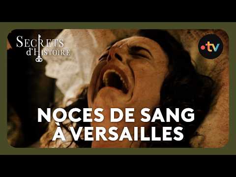 Henriette d’Angleterre : noces de sang à Versailles ! - Secrets d'histoire
