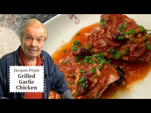 Jacques Pépin's Moist and Crispy Garlic Chicken Recipe | Cooking at Home | KQED