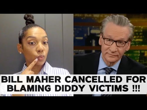 Bill Maher CALLS OUT Women In DIDDY Trial & NOW They Want Him CANCELLED !!!
