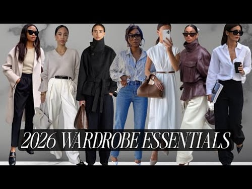 Wardrobe Essentials 2026: The Only Pieces You’ll Actually Need (Fashion Trends Guide)