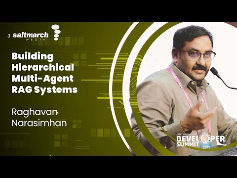 Building Hierarchical Multi-Agent RAG Systems - Raghavan Narasimhan