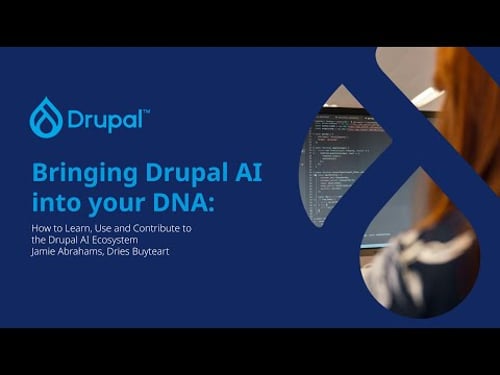 Bringing Drupal AI into your DNA (p1) - How to Learn, Use and Contribute to the Drupal AI Ecosystem