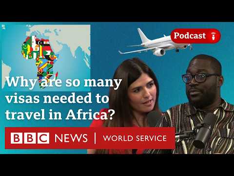 Is borderless travel in Africa possible? - What in the World podcast, BBC World Service