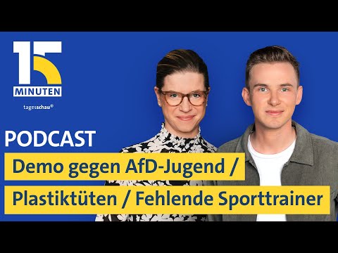 Demo gegen AfD-Jugend / Plastiktüten / Fehlende Sporttrainer | 15 Minuten