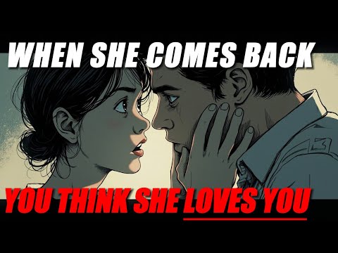 She Didn’t Come Back for Love