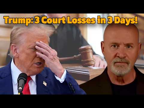 Trump Suffers Three Court Losses in Three Days!
