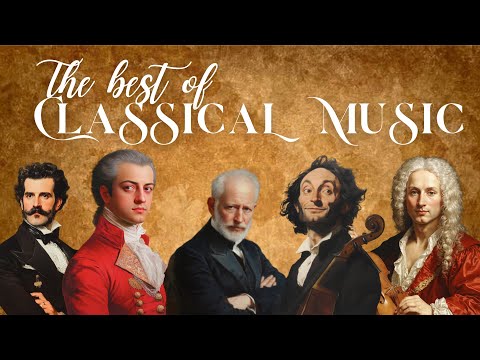 50 Most Famous Classical Music Pieces by Greatest Composers You Should Listen Once in Your Life 🎻🎶