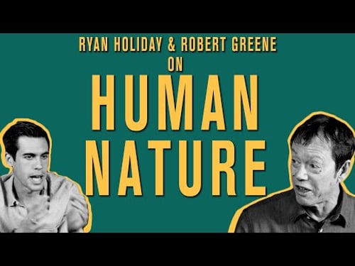 Ryan Holiday and Robert Greene On "The Laws of Human Nature," Writing, and Memento Mori