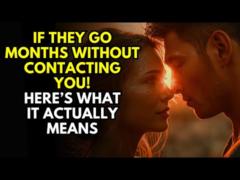 If They Go Months Without Contacting You — Here’s What It Actually Means (Stoicism)