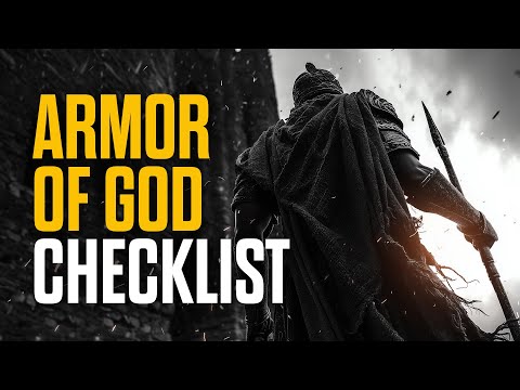 How to Know You’re Wearing the Full Armor of God
