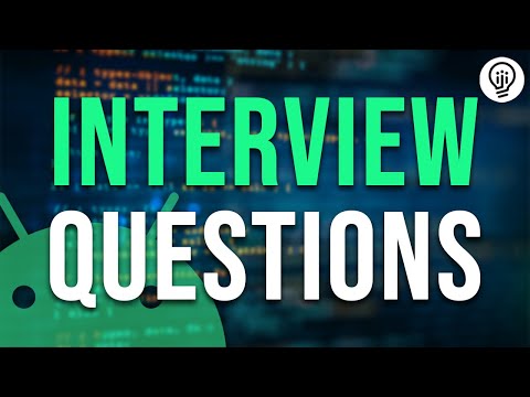 Android and Kotlin Interview Questions You Don't Want to Miss!