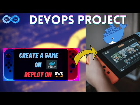 Simple DevOps Project - Create a Game using Docker and Deploy to AWS