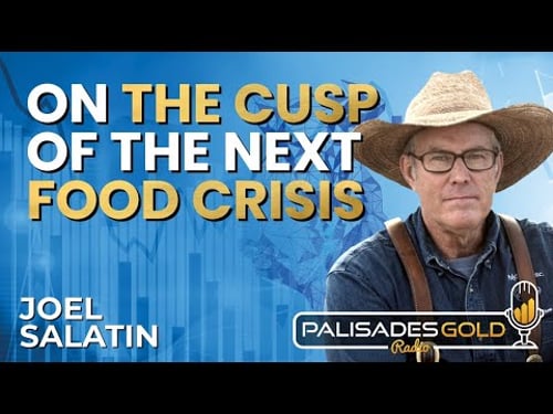 Joel Salatin: Why Beef Prices are Skyrocketing & Billion Dollar Bailouts Causing Mayhem