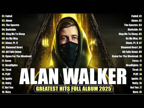 Alan Walker Greatest Hits Full Album - Top 10 Alan Walker Songs Of All Time