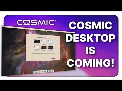 Cosmic Desktop is finally happening ! Linux & Open Source Weekly News