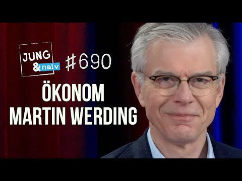 Ökonom & "Wirtschaftsweiser" Martin Werding - Jung & Naiv: Folge 690