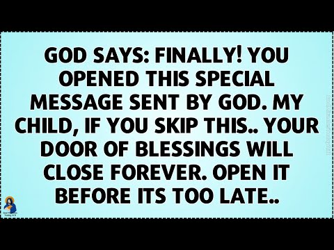 🧾God says: Finally! You opened this special message sent by God. If you skip this, you will lose God