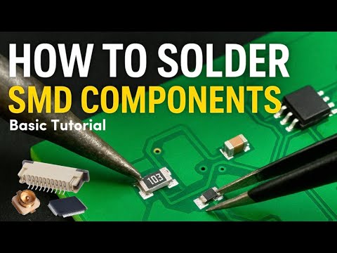 Beginner SMD Soldering Tutorial – Fast & Easy