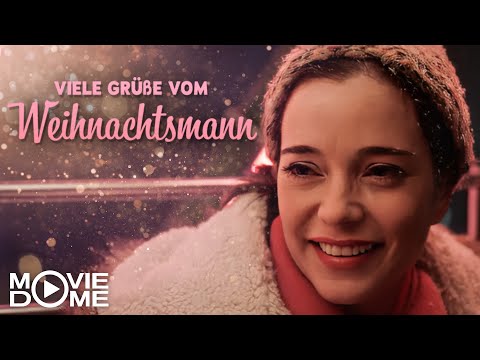 Romantischer Weihnachtsfilm: Viele Grüße vom Weihnachtsmann - Jetzt komplett bei Moviedome schauen