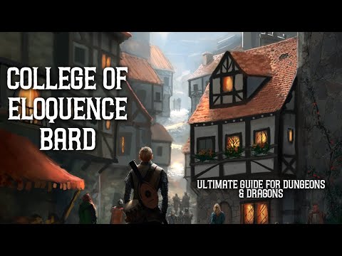 College of Eloquence Bard - Ultimate Guide for Dungeons & Dragons