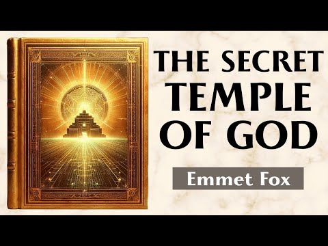 The Forbidden Kingdom Of The Subconscious - THE SECRET TEMPLE OF GOD - Emmet Fox