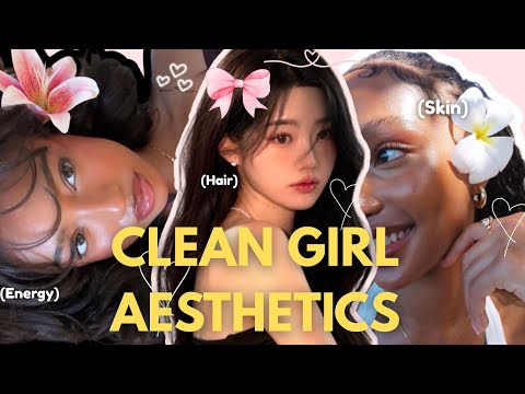 How to be a clean girl aesthetic