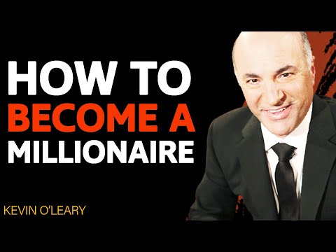 The 3 STEPS To Becoming A MILLIONAIRE | Kevin O'Leary